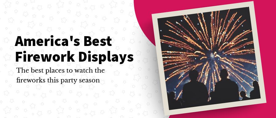 America's Best Firework Displays
